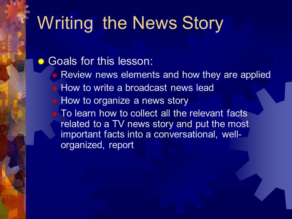 Writing News Stories - PowerPoint PPT Presentation